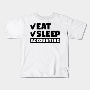 Eat, Sleep, Accounting Kids T-Shirt